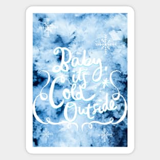 Baby it‘s cold outside No. 1 Sticker